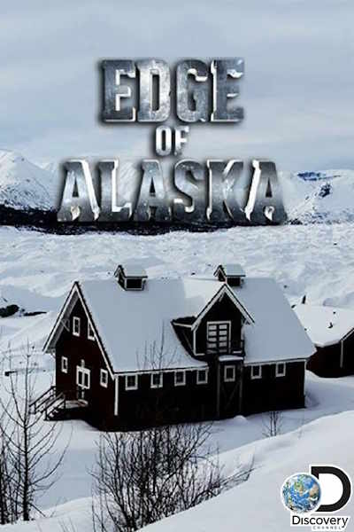Edge of Alaska - Season 1