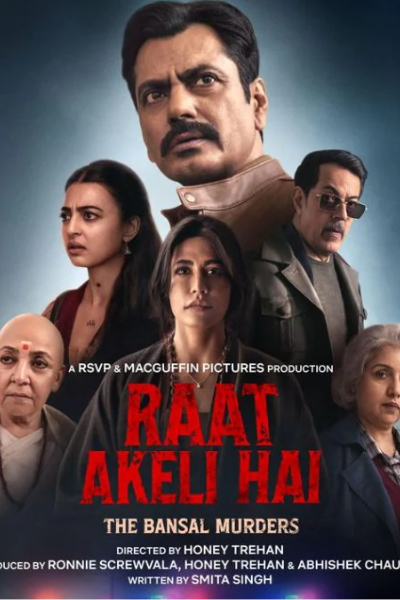 Raat Akeli Hai: The Bansal Murders