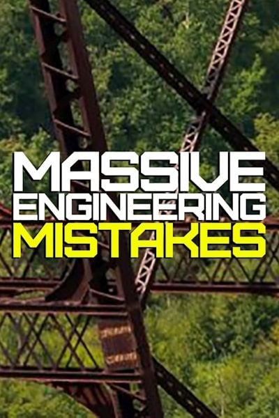 Massive Engineering Mistakes - Season 6