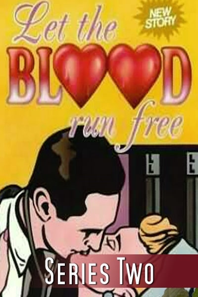 Let the Blood Run Free - Season 2