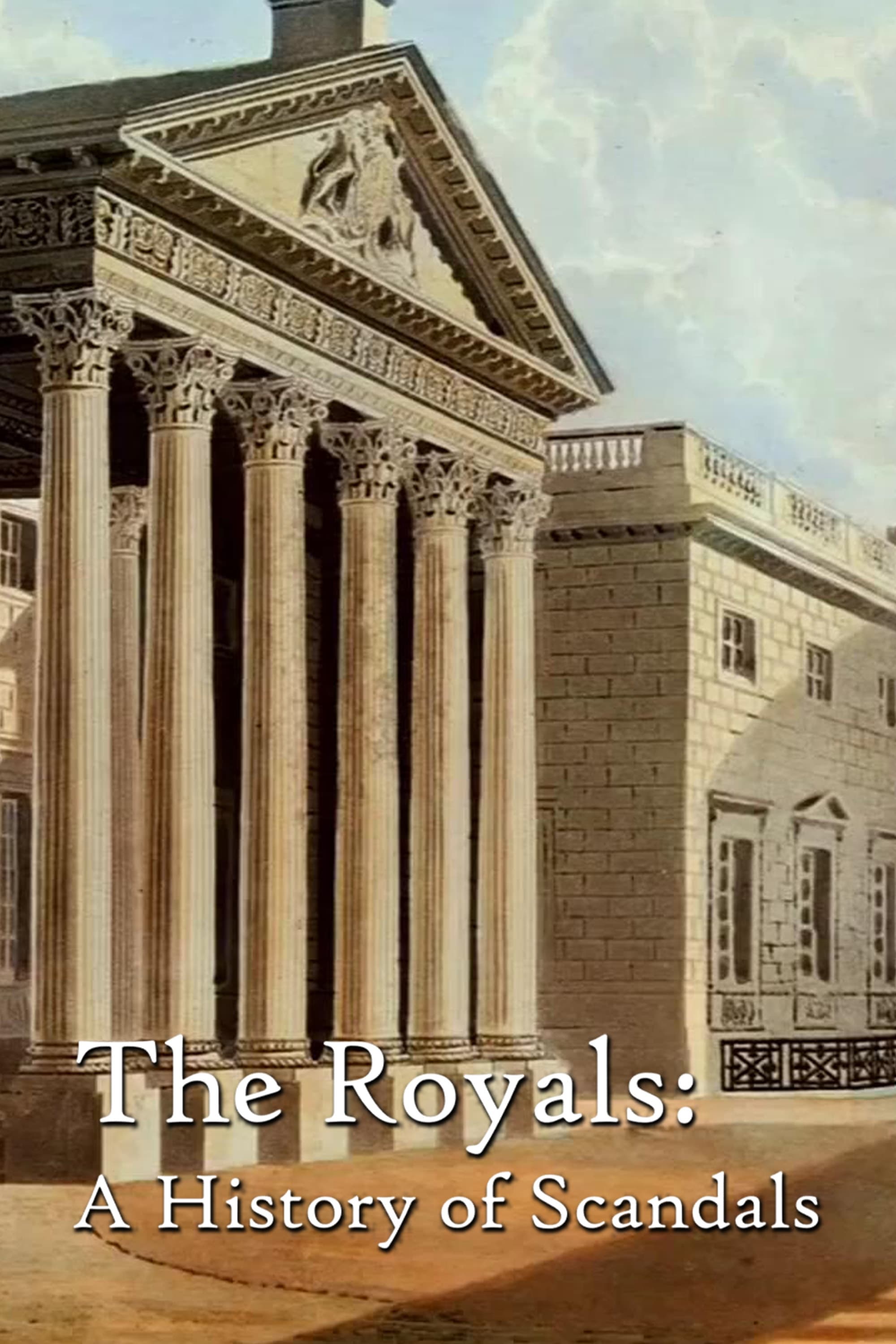 The Royals: A History of Scandals - Season 1