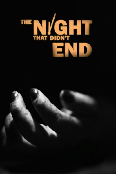 The Night That Didnt End - Season 1