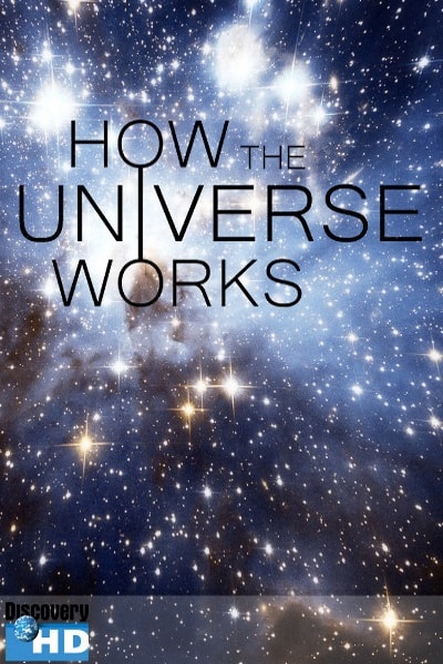 How the Universe Works - Season 1