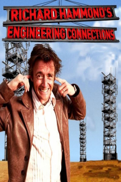 Richard Hammonds Engineering Connections - Season 2