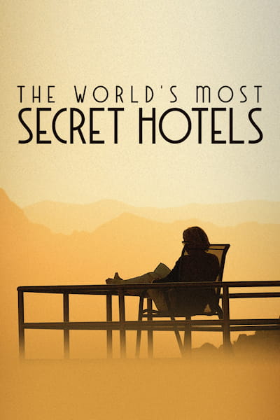 Worlds Most Secret Hotels - Season 2