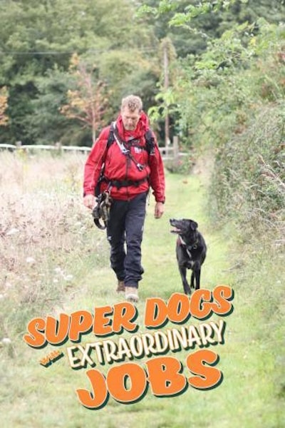 Super Dogs with Extraordinary Jobs - Season 1