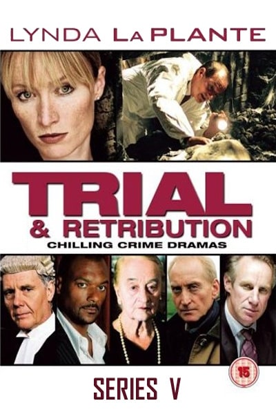 Trial and Retribution - Season 5