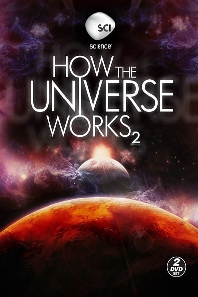 How the Universe Works - Season 2