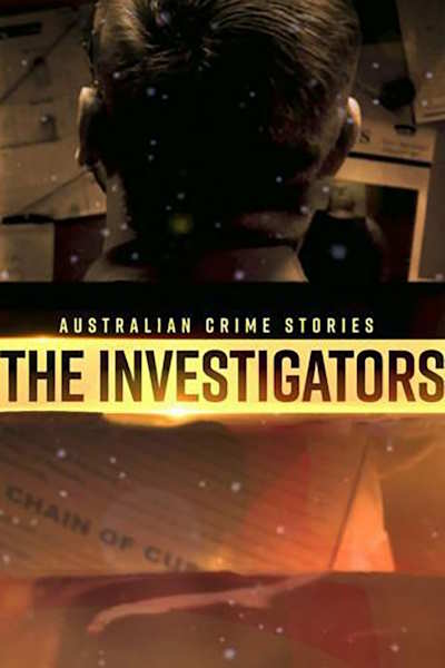 Australian Crime Stories: The Investigators - Season 2