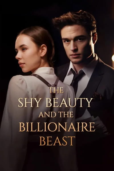 The Shy Beauty and the Billionaire Beast - Season 1