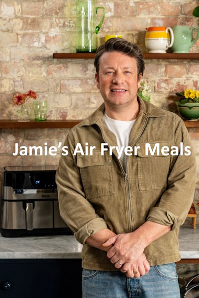 Jamies Air Fryer Meals - Season 1
