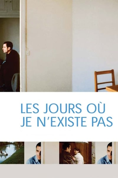 The Days When I Do Not Exist (Les jours ou je nexiste pas)