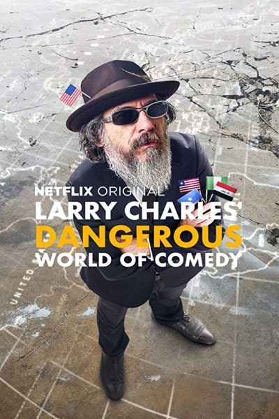 Larry Charles' Dangerous World of Comedy - Season 1
