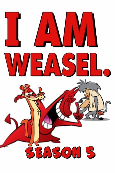 I Am Weasel - Season 5