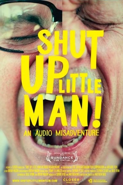 Shut Up Little Man (Shut Up Little Man! An Audio Misadventure)