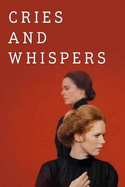 Cries and whispers (Viskningar och rop) [Sub: Eng]