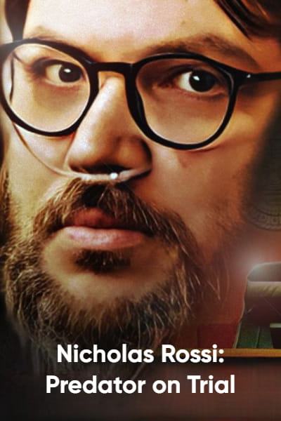 Nicholas Rossi: Predator on Trial  - Season 1