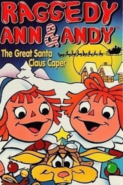 Raggedy Ann and Andy in The Great Santa Claus Caper