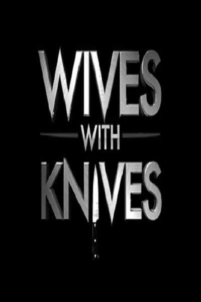 Wives with Knives - Season 3